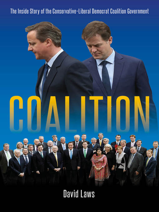 Title details for Coalition by David Laws - Available